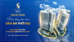 dự án kepler tower mỗ lao hà đông